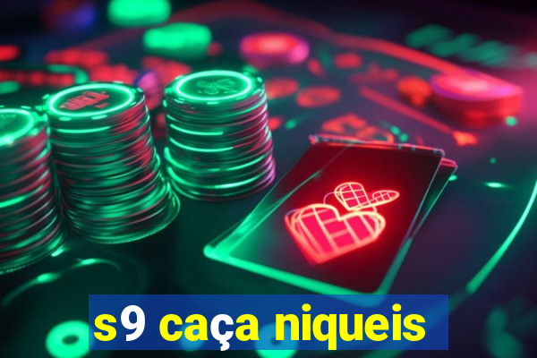 s9 caça niqueis